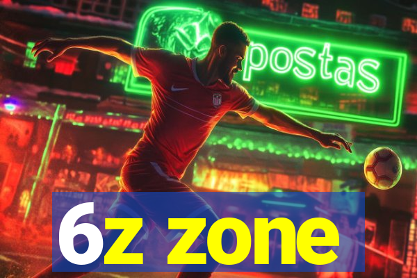 6z zone